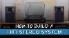 How To Build A Hifi Stereo System Elevate Your Music Listening Experience W A 2 Channel System
